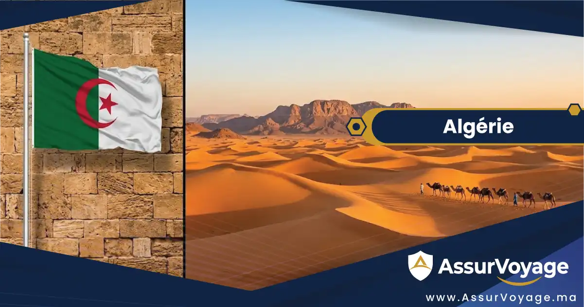 Assurance voyage Alg&eacute;rie et visa Alg&eacute;rie : guide pour les voyageurs au d&eacute;part du Maroc