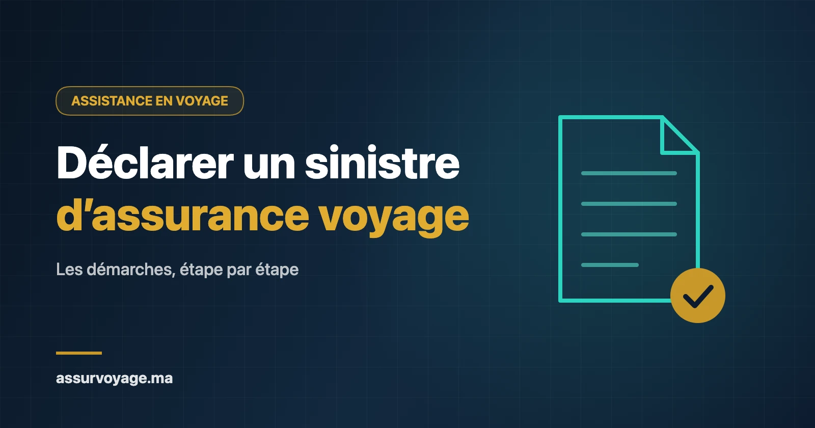 Déclarer un sinistre d’assurance voyage : délais, pièces à réunir et démarches