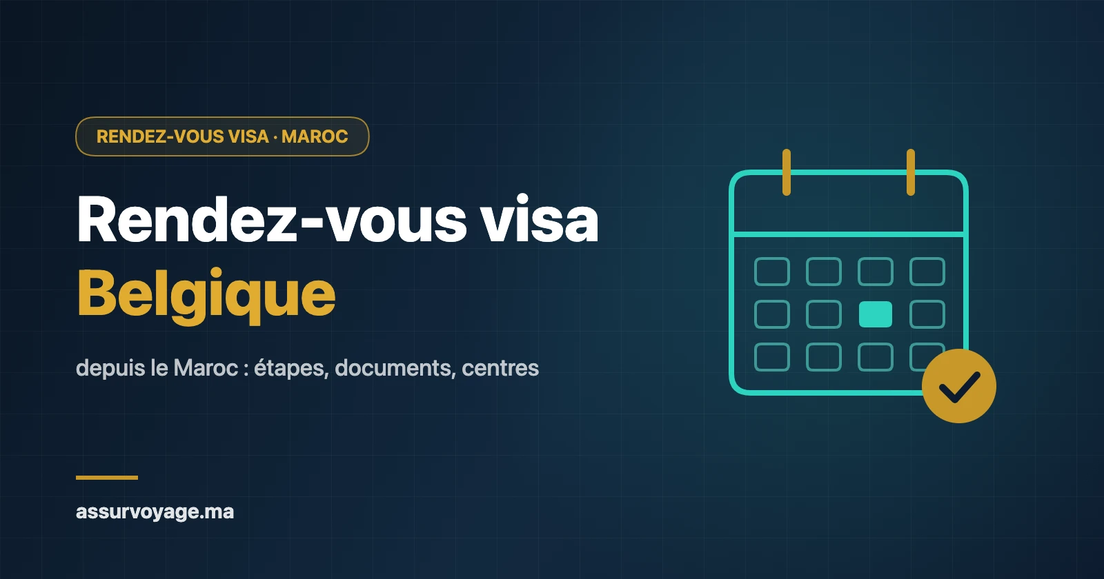 Rendez-vous visa Belgique depuis le Maroc : étapes, documents et centres de dépôt