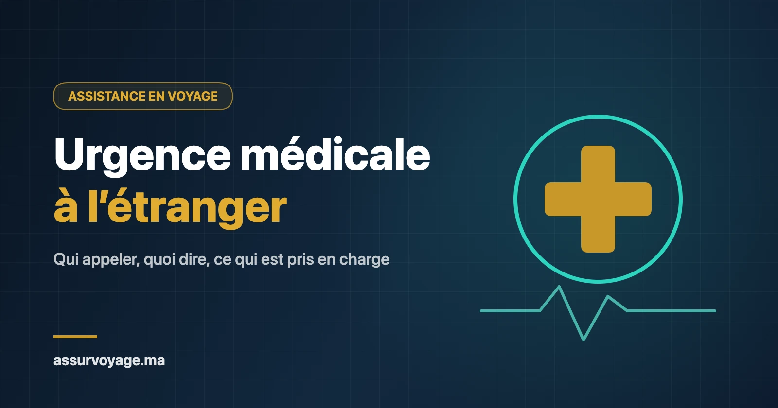 Urgence médicale à l’étranger : qui appeler et ce que prend en charge l’assurance voyage